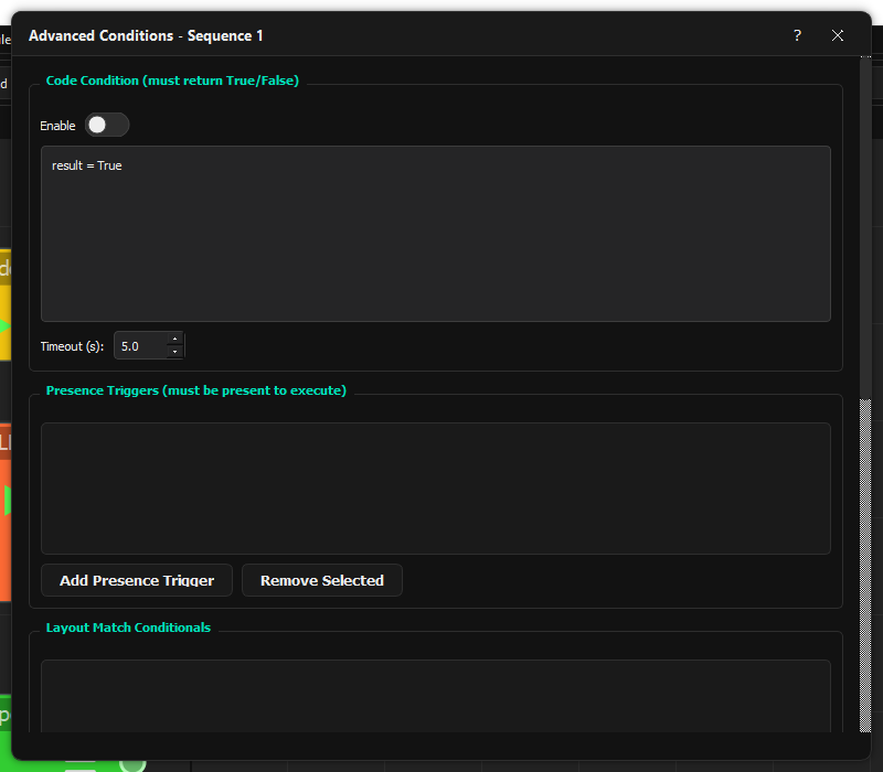 Advanced Conditions dialog showing Code Condition section with Enable toggle, code editor, Timeout field, and Presence Triggers section